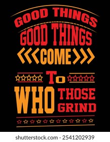 Las cosas buenas llegan a los que esperan” celebra la paciencia y la persistencia. Este diseño es perfecto para aquellos que creen en el progreso constante y saben que el éxito a menudo requiere tiempo