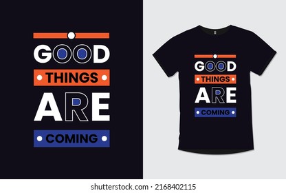 Cosas buenas vienen Motivation Citations Typography t shirt Design