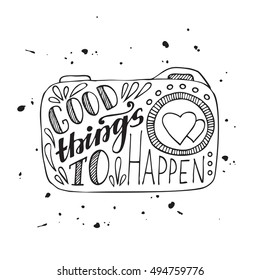 Good things to happen. Modern lettering poster. Hand lettering and custom typography for your designs: logo, for posters, invitations, cards.