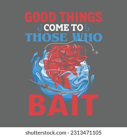 Good Things Masterbait Graphic, Illustration, Typography, Fishing T-Shirt Design, Vector, Funny Fishing T Shirts Design, Perfect For Print Item Fishing T-Shirt,