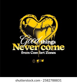 good things never come slogan street style vector