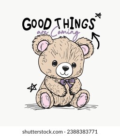 good things slogan cute bear illustration art