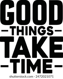 Good Things Take Time eps