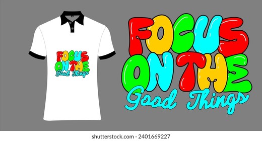 good things take time t shirt design.Colorful Playful Bubble Text Good Things Quote T-Shirt