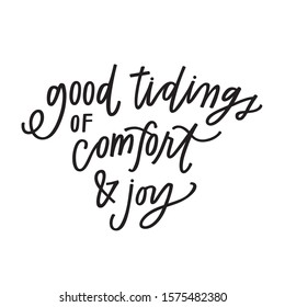 Good tidings of comfort and joy