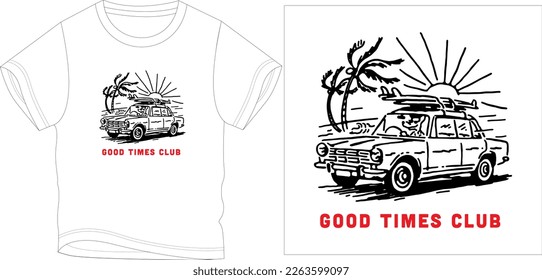 GOOD TIME CLUB AND CAR t shirt graphic design vector illustration digital file