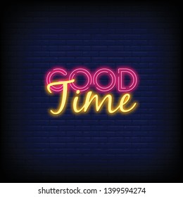 Good Time neon sign vector with a Brick Wall Background Design template neon sign  light banner  neon signboard  nightly bright advertising  light inscription. Vector illustration