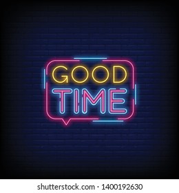 Good Time neon sign vector with a Brick Wall Background Design template neon sign  light banner  neon signboard  nightly bright advertising  light inscription. Vector illustration