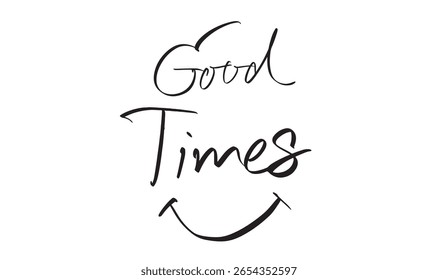 Bom tempo ícone de sorriso texto fonte caligrafia mão escrita alfabeto escrita cor preta palavra mensagem prazer rindo bom tempo ícone de sorriso positivo relaxamento celebração amizade bela liberdade 