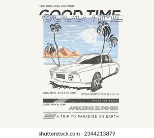 Good time. Summer adventure graphic print design. Beach vibes print design for  apparel, stickers, posters, background and others. California road trip. Beach mountain.