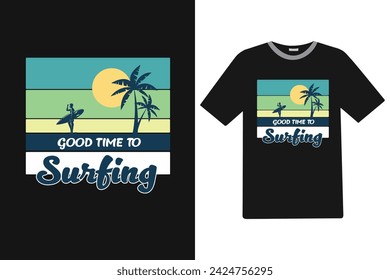 Good Time to surfing Summer T-shirt Design.
