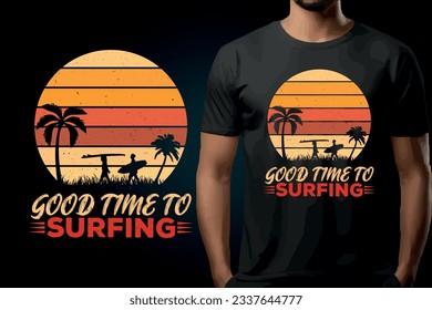 GOOD TIME TO SURFING, Surfing t-shirt design