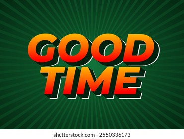 Good time. Text effect design in modern colors with 3D look effect