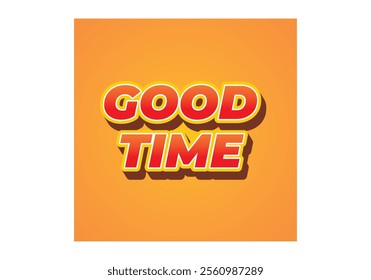 Good time. Text effect design in modern colors with 3D look effect