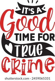 It's a good time for true crime