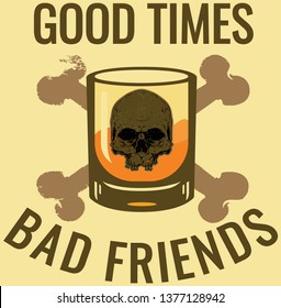 Good times with bad friends? How is  possible?