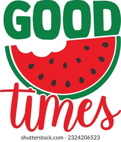 Good Times - Summer Watermelon