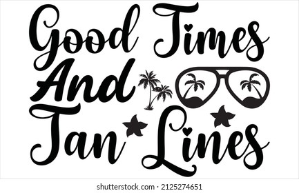 Good Times Tan Lines Isolated On Stock Vector (Royalty Free) 2125274651