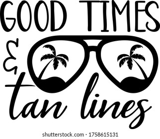 Good Times Tan Lines Quote Sunglasses Stock Vector (Royalty Free ...
