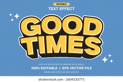 Good Times Text Effect, Aesthetic Template Editable Effect