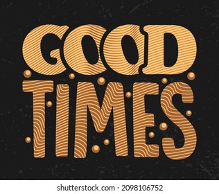 Good times typography poster concepts