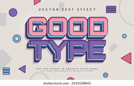Good type editable vector text effect, with retro comic style. Suitable for old vintage theme.