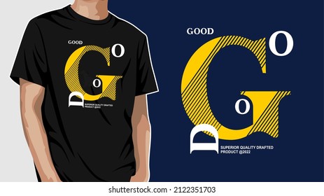 Good typography t-shirt design ready for print