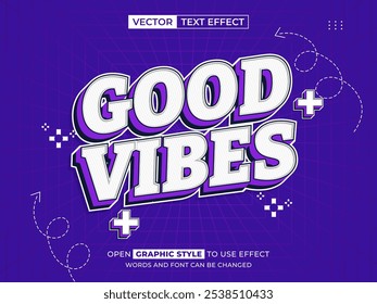 good vibe editable text, font effect, 3d text for title