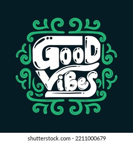 Good Vibe hand Lettering vector art