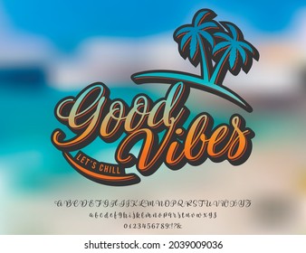 Good Vibe. Hand made script font. Vacation summer time. Waikiki beach. Vector illustration. Retro typeface and logo. Summer style.