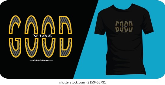 good vibe  typography for print t shirt etc.