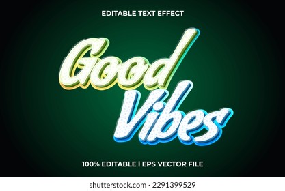 Goood VIbes 3d Texteffekt und bearbeitbarer Text, Vorlage 3d Stil Verwendung für Glühtittle