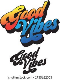 Good Vibes 90's Typography Design