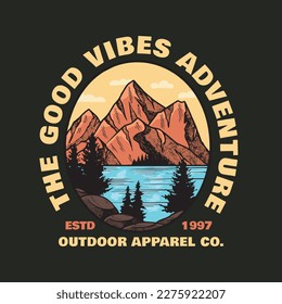 The good vibes adventure outdoor apparel illustration vector