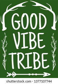 Good vibes attract your tribe. 