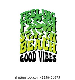 good vibes beach feeling fresh typography colourful lettering poster graphic design