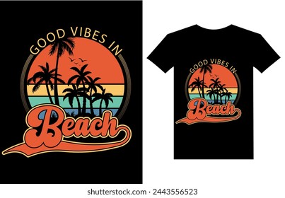 Good vibes in beach retro vintage t shirt design