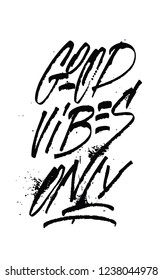Good Vibes Brush Script Hand Drawn Typography Design