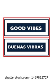 good vibes: buenas vibras, t-shirt design fashion concept vector