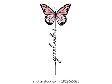 good vibes with butterfly design vector art