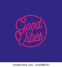 Good vibes calligraphy. Vector lettering