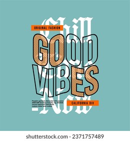 good vibes chill time now slogan vintage vector