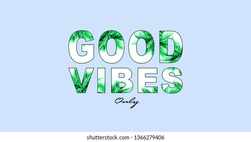 Good Vibes colorful palm background. Vector illustration - Vektör