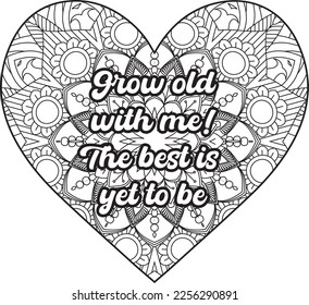 Good vibes. Coloring book for adults. Typography design. Love Quotes Coloring Page For Adults. Heart on flowers for coloring books for adults or valentines cards. broken heart quotes. Love Quotes. 