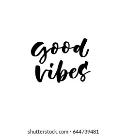 Good vibes. Creative and unique lettering quotes for the hot summer season. Vector illustration. For cards, posters, banners.