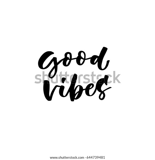 Good Vibes Creative Unique Lettering Quotes Stock Vector (Royalty Free ...