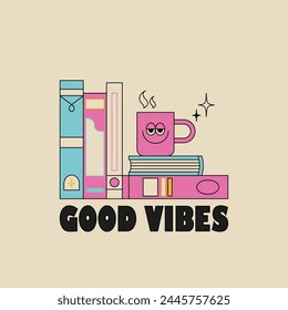 Good vibes. Cup and books. Vintage poster, color, line art groovy character. Mascot. svg
