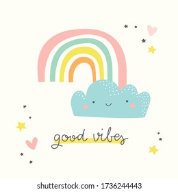 Good vibes  Cute greeting card and colorful rainbow   smiling cloud   Kids room poster  baby nursery   greeting card  clothing 