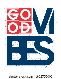 Good vibes design typography vector illustration