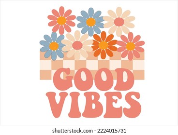 good vibes flower design hand drawn vector